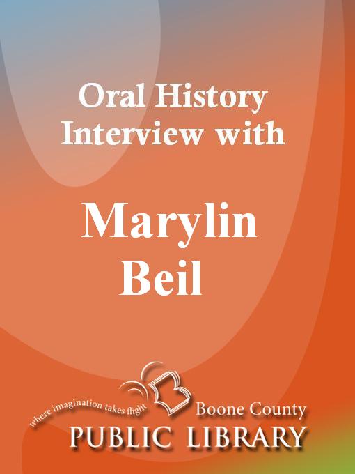 Cover image for Oral History Interview with Marylin Beil